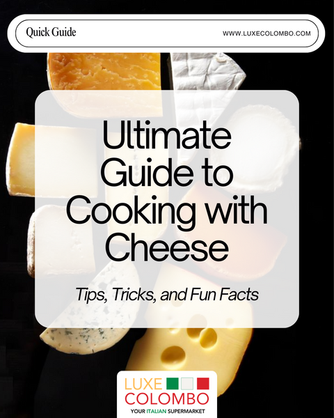 Ultimate Guide to Cooking with Cheese: Tips, Tricks, and Fun Facts